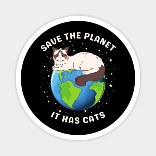 Save the Planet – It Has Cats Magnet